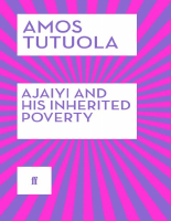Ajaiyi and His Inherited Poverty by Amos Tutuola.epub